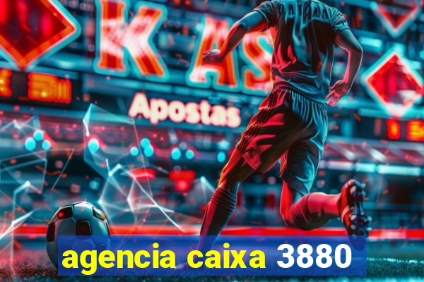 agencia caixa 3880